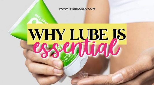 Why is using lube essential?