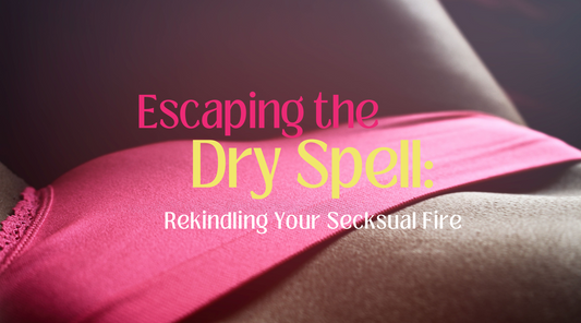 How To Escape From a Dry Spell