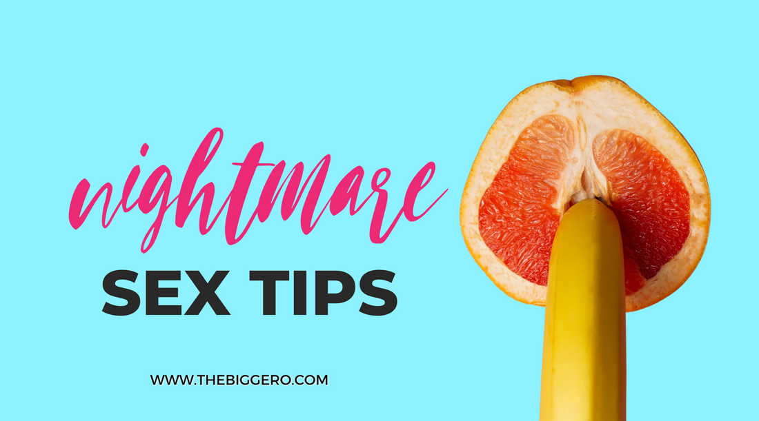 Nightmare Sex Tips